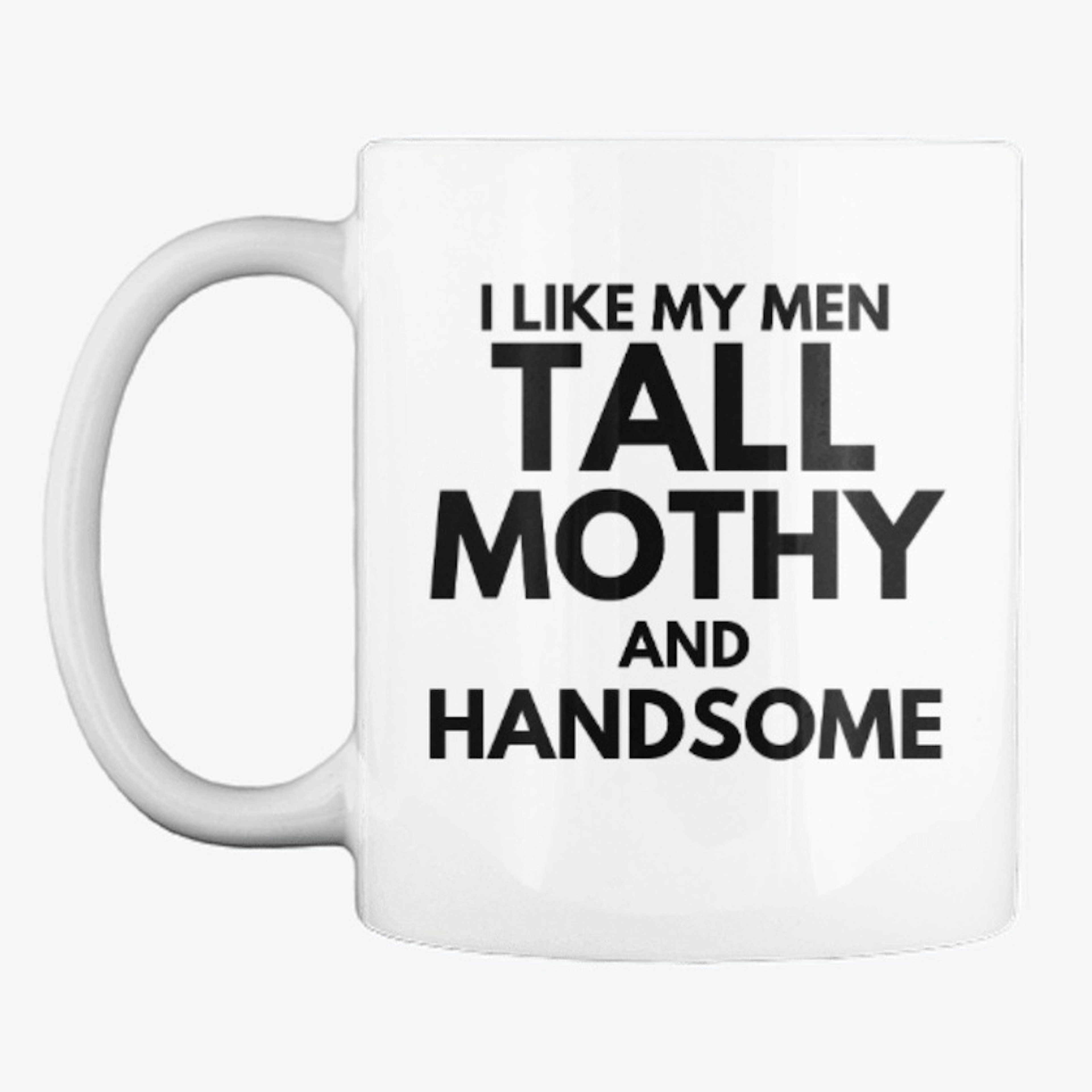 Tall, Mothy & Handsome